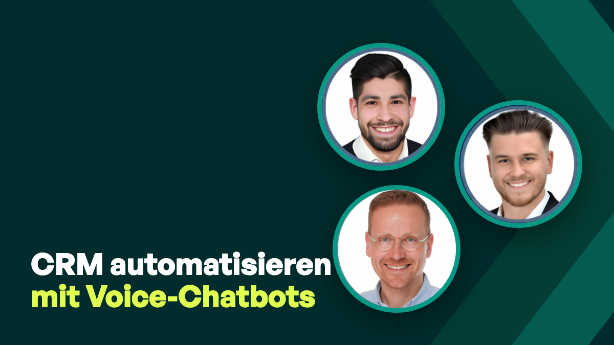Webinaraufzeichnung: Sprechen statt tippen – Automatisierung von CRM-Systemen mit Voice Chatbots