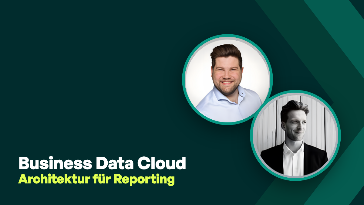 Webinaraufzeichnung: Business Data Cloud – Zielarchitektur für konsistentes, strategisches Reporting und Planung